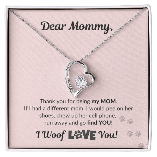 Dear MOM I Woof Love You!  | Forever Love Necklace