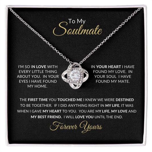 Love Knot Necklace To My Soulmate I'm Forever Yours